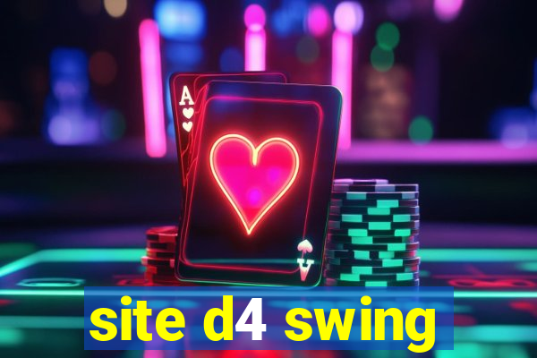 site d4 swing